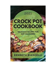 Crock Pot Cookbook 2021
