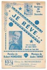 JE RÊVE Boléro crée par André THIVET Chanté Tony JUAN Paroles MONÉDIÈRE  1953