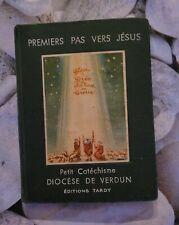 ANCIEN PETIT LIVRE DE CATECHISME DE 1948, POUR ENFANTS , PREMIER PAS VERS JESUS.