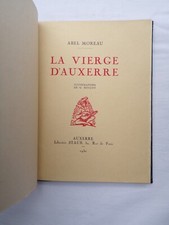 La Vierge d'Auxerre - Abel Moreau - Illustrations Boizot - 1930 - Numéroté