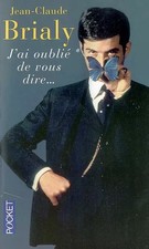 J'ai oublié de vous dire