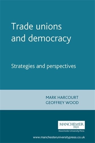 Trade unions and democracy - unions, by