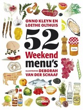 52 Weekendmenu's, Onno H. Kleyn, Loethe Olthuis et Deborah van der Schaaf