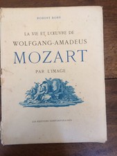 Bory Robert. Mozart. La vie et l'oeuvre de Wolfgang-Amadeus Mozart par l'image.