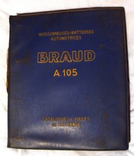 Moissonneuse-batteuse BRAUD A 105 / Classeur d’atelier complet