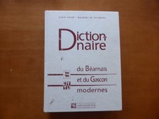 Dictionnaire du Bearnais et du Gascon modernes - Simin Palay & M. de Felibrige