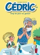Cédric - Tome 35 - Trop tôt pour toi, gamin ! de Ca... | Livre | état comme neuf