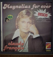 Claude François 45 tours Magnolias for ever, et je t'aime tellement, Flèche