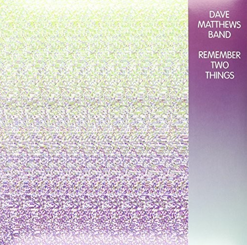 Dave matthews band remember - -,