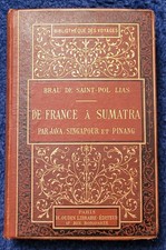 Brau de Saint-Pol Lias France à Sumatra Java Singapour Pinang Indonésie colonies