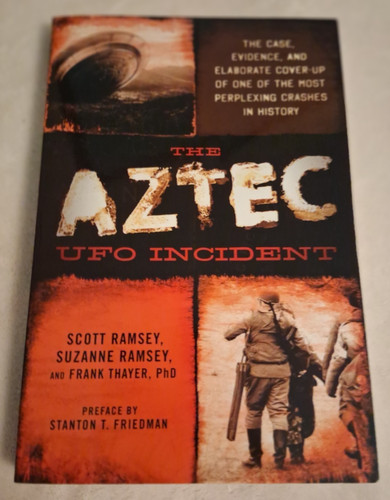 The aztec ufo incident - the,