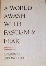 A WORLD AWASH FASCISM & FEAR -