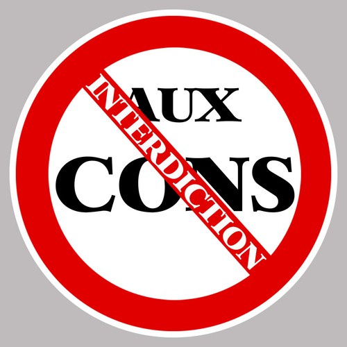 Autocollant interdit aux cons - autocollant,