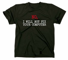 Non I Volonté Not Fix Your Ordinateur Fun Admin Nerd Geek Administrator
