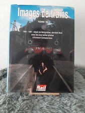 IMAGES DE TRAINS / TOME VI /