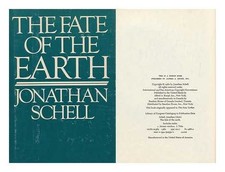 SCHELL, JONATHAN The Fate of the Earth 1982 First Edition Hardcover