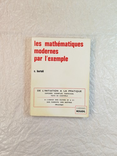 Les mathématiques modernes - mathématiques,