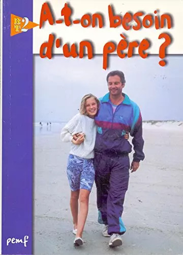 Besoin un père - d'un,