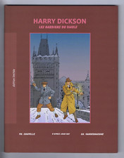 HARRY DICKSON  LES GARDIENS DU DIABLE TT 299 ex. n° + signé  ART & BD  2015 TTBE