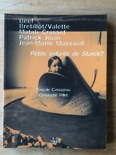 petits enfants de Starck? De Pascale Cassagnau et Christophe Pillet éd. Dis Voir