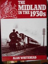 THE MIDLAND IN THE 1930s - ALAN WHITEHEAD