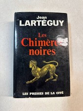 Les Chimères Noires | JEAN LARTEGUY | Bon état