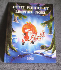 Petit PIERRE et le Père NOÊL_collection Raconte-moi 1 Histoire