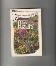 L'encyclopédie du jardinage # 1 Les fleurs Marabout Service maison N° MS 232