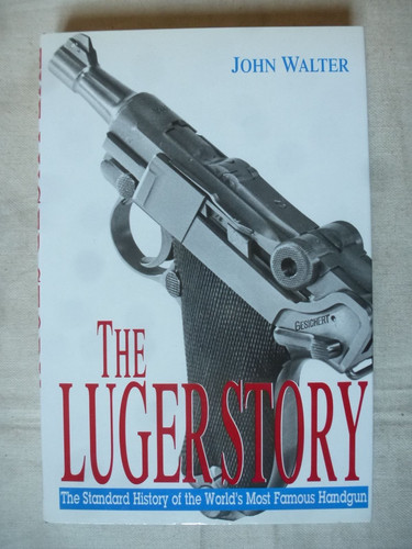 The luger story john - john, walter