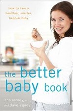 The Better Baby Book: How to