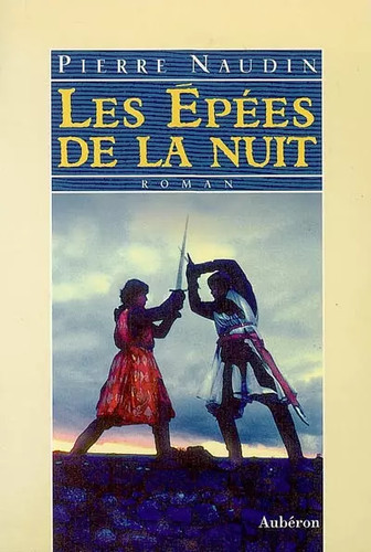 Les epées nuit pierre - les, de