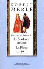 Fortune de France. Vol. 3. La