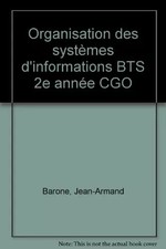 Organisation des systèmes d'informations BTS 2e année CGO, Jean-Armand Baro