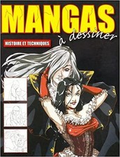 Livre Mangas À Dessiner - Histoire Et Techniques