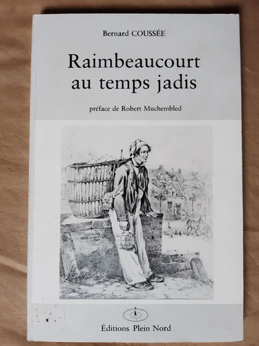 Raimbeaucourt temps jadis - raimbeaucourt, au