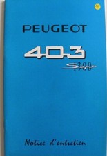 Notice d'entretien PEUGEOT 403 SEPT 1300 de 09 / 1961