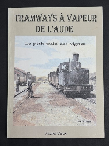 Vieux tramways à vapeur - m.vieux,