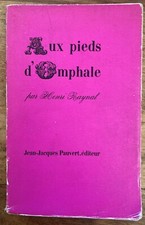 Aux pieds d'Omphale - Henri RAYNAL - EO (non num.) Ed. JJ Pauvert 1957 [curiosa]