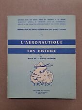 LIVRE L AERONAUTIQUE SON HISTOIRE DEDICACE AUTEUR SALOMON BIE AVIATION AVION 