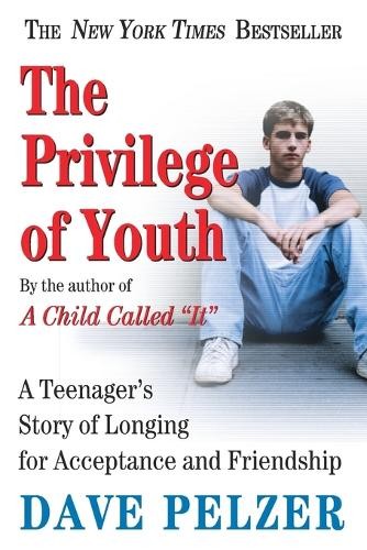 Dave pelzer privilege - pelzer, youth