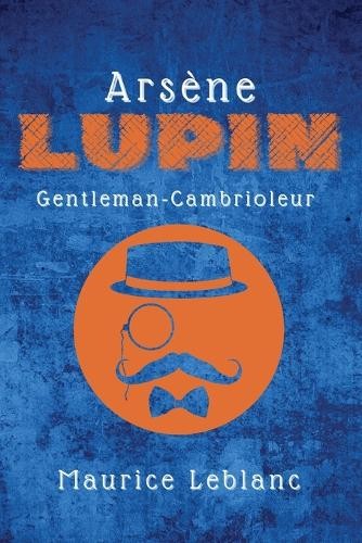 Maurice leblanc arsène lupin - arsène,