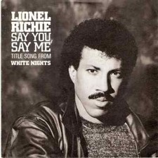 Lionel Richie Say You, Say Me