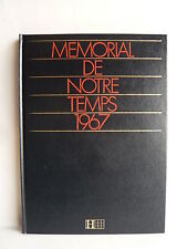 MEMORIAL DE NOTRE TEMPS  -  ANNEE 1967  -  Ed. HACHETTE