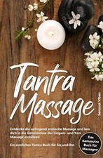 Tantra Massage: Entdecke die