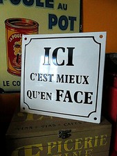 Plaque émaillée bombée AU POCHOIR ICI c'est mieux qu'en face décoration email 