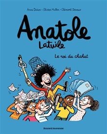 Anatole latuile roi de - latuile:,