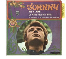 JOHNNY HALLYDAY - VINYLE 45T -ESPAGNE Hey Joe logo philips noir