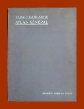 Atlas Général 1931 - VIDAL-LABLACHE, Histoire et Géographie, Libr. Armand Colin