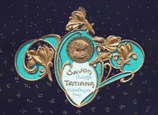 Etiquette SAVON Tatiana Violette Victor Vaissier Art Nouveau Relief or Label1892