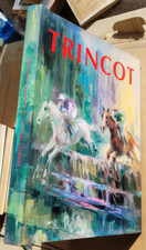 TRINCOT La chevauchée